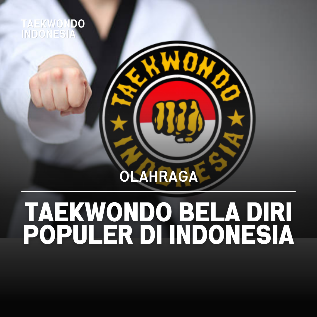 Kejuaraan Dunia Taekwondo: Puncak Prestasi dalam Seni Bela Diri TAEKWONDO INDONESIA HIGHKICK JOGJA